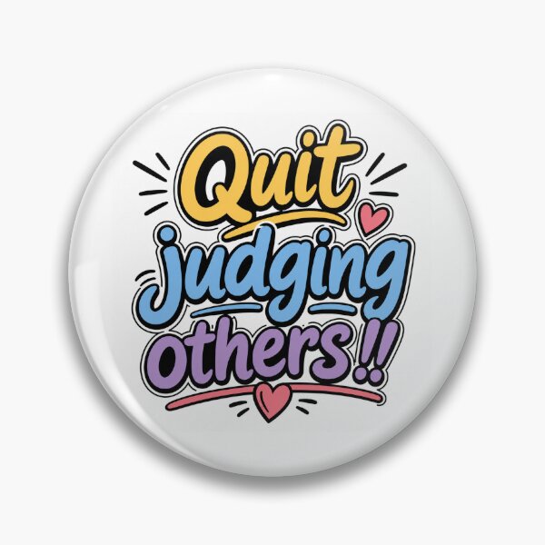 Item preview, Quit Judging Others – Be Kind & Show Compassion Inspirational Typography designed and sold by Fabrifrank.