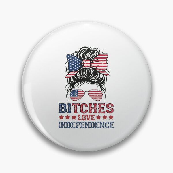 Item preview, Bitches Love Independence Funny Women 4th of July designed and sold by thomas-frame.