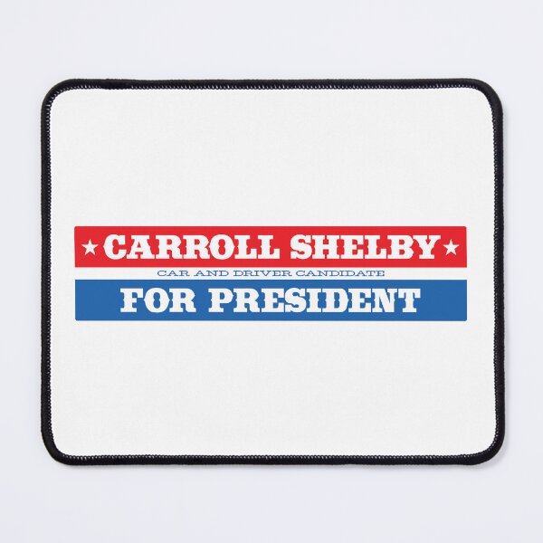 Item preview, Carroll Shelby for President designed and sold by retropetrol.