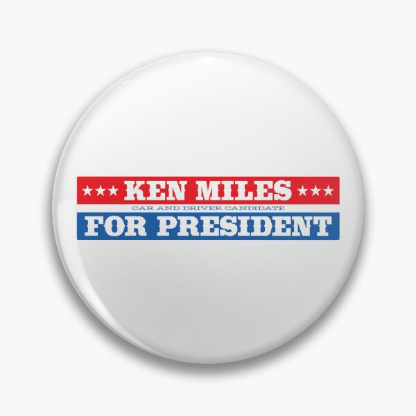 Item preview, Ken Miles for President designed and sold by retropetrol.