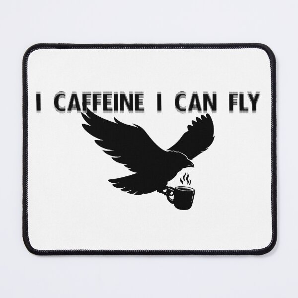 Item preview, I Caffeine I Can Fly (black print) designed and sold by R-A Designs.
