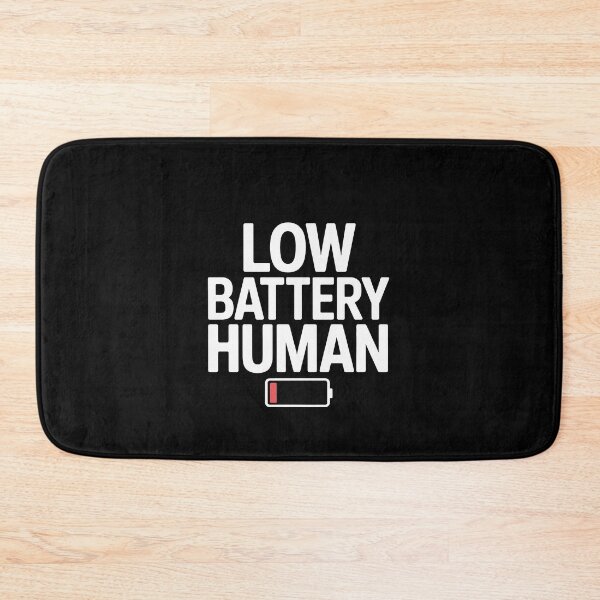 Item preview, low battery human designed and sold by jkrphoto.