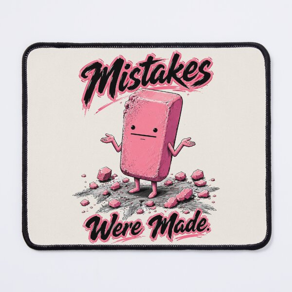 Item preview, Mistakes Were Made Funny Eraser designed and sold by StillWildink.