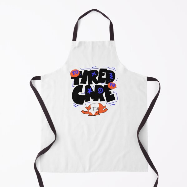 Item preview, To Tired to Care designed and sold by Chrisnug24.