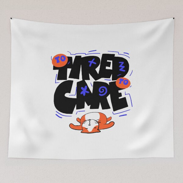 Item preview, To Tired to Care designed and sold by Chrisnug24.