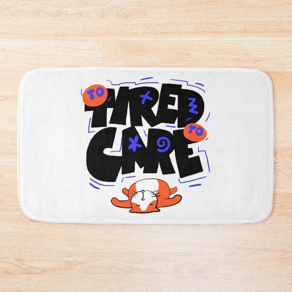 Item preview, To Tired to Care designed and sold by Chrisnug24.