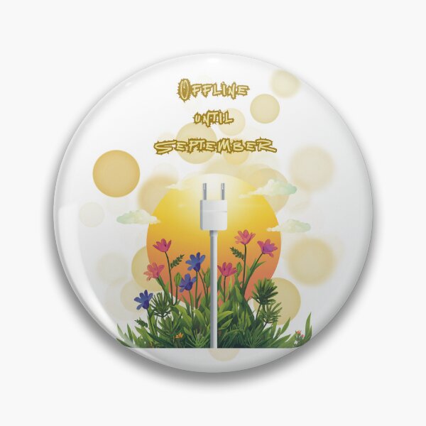 Item preview, Offline Until September Digital Detox Summer Design designed and sold by iamKRUK.