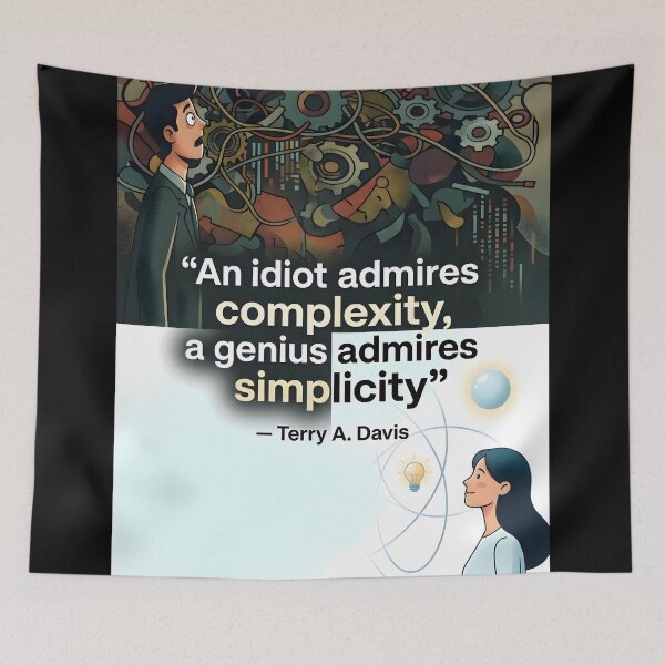Item preview, "An Idiot Admires Complexity, A Genius Admires Simplicity" – Terry A. Davis Philosophy Quote Poster designed and sold by RockyLambda.