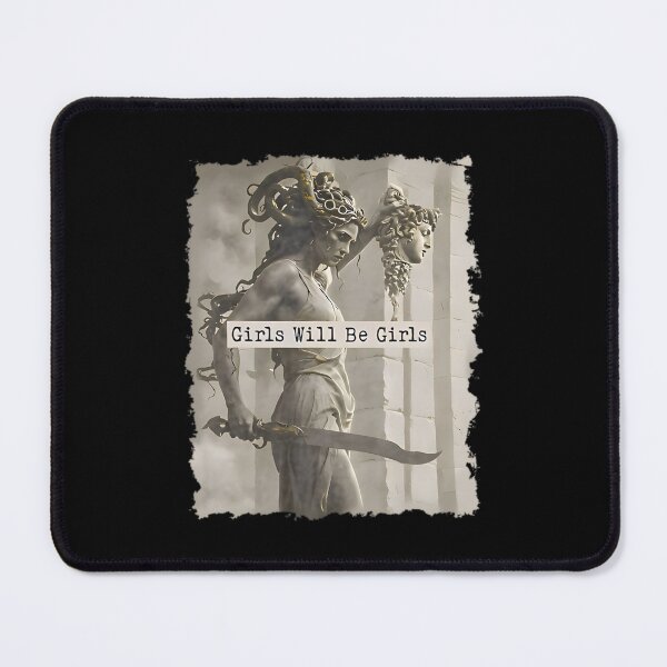 Item preview, Girl Will Be Girls Medusa Feminist Women designed and sold by AlphaResonance.