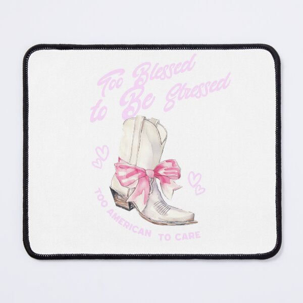 Item preview, Too Blessed to Be Stressed Too American to Care Pink Cowgirl Boot 4th of July designed and sold by CurlyDogDesigns.
