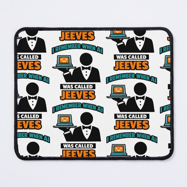 Item preview, When AI Was Just Jeeves Funny Tech Nostalgia Design designed and sold by TeeTimeTreasure.