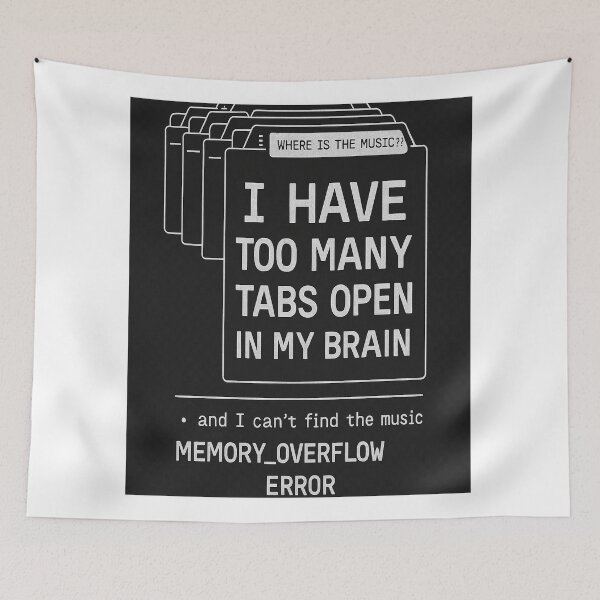 Item preview, Too Many Brain Tabs Open Funny Design designed and sold by NoNameDrops.