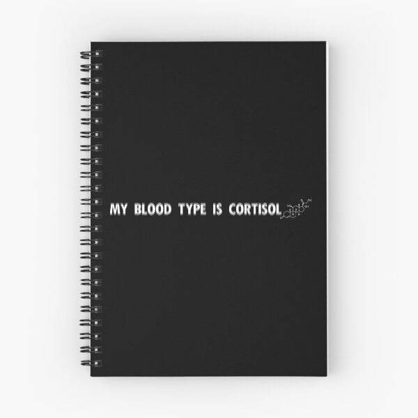 Item preview, My Blood Type Is Cortisol  designed and sold by R-A Designs.