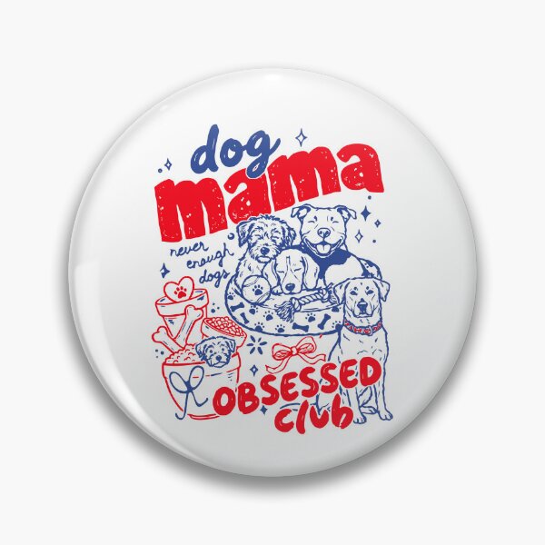 Item preview, Dog Mama Obsessed Club designed and sold by John Q. Cardholder.
