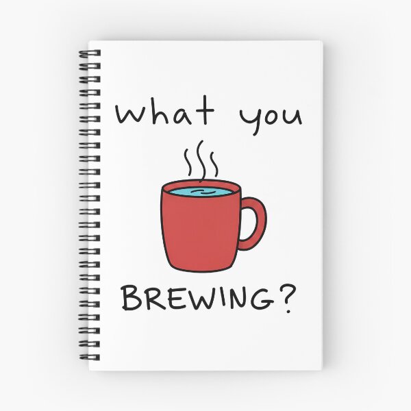 Item preview, What You Brewing designed and sold by DoodleQuery.