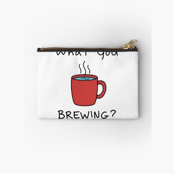 Item preview, What You Brewing designed and sold by DoodleQuery.