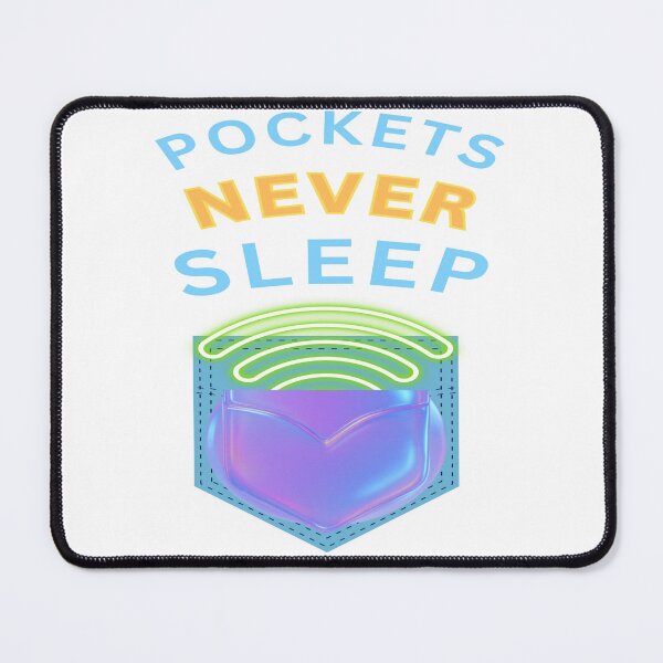 Item preview, Pockets Never Sleep designed and sold by FiberatWorkTechs.