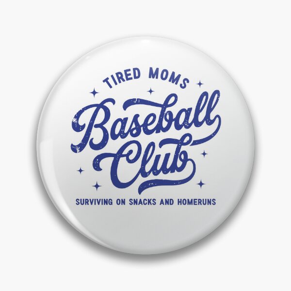 Item preview, Tired Moms Baseball Club designed and sold by archerxhood.