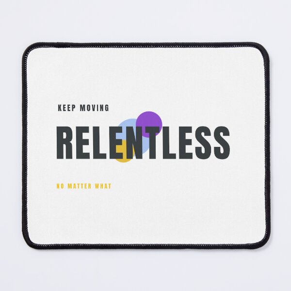 Item preview, RELENTLESS – Never Stop Moving Typography Design designed and sold by HeartAndArtShop.