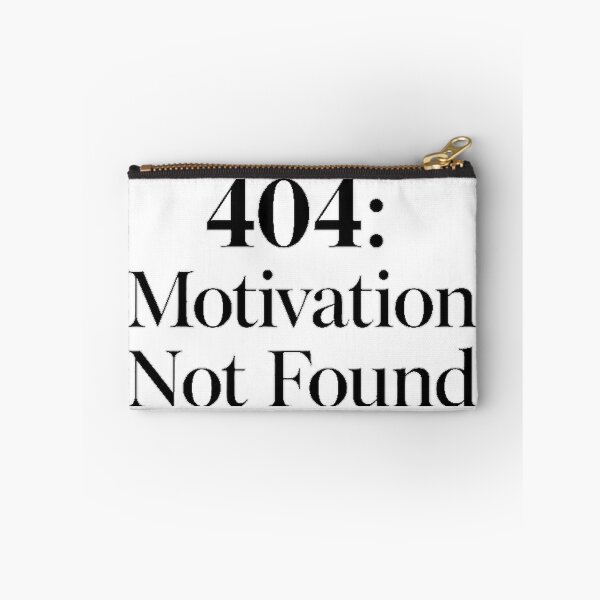 Item preview, 404 Motivation Not Found Memes Emotional Minimalism designed and sold by N3XOE.