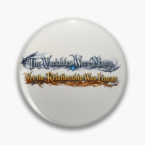 Item preview, The Variables Were Many, Yet the Relationship Was Linear - Version 1 designed and sold by Nerd Romance Café.