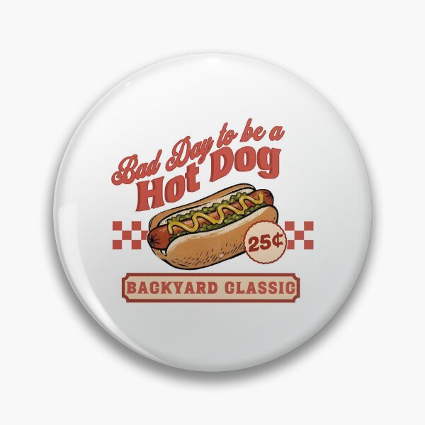 Item preview, Bad Day To Be A Hot Dog Backyard Classic designed and sold by Nonconformking.