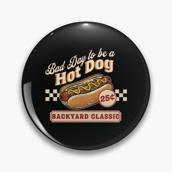 Item preview, Bad Day To Be A Hot Dog Backyard Classic designed and sold by Nonconformking.