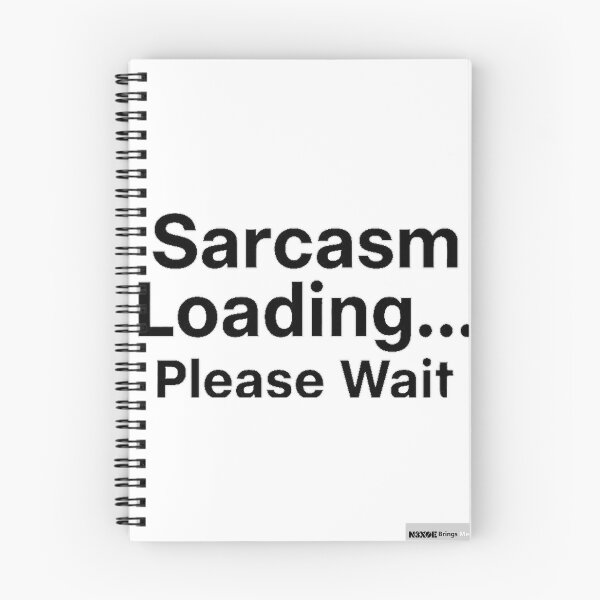 Item preview, Sarcasm Loading Please Wait Memes Emotional Minimalism designed and sold by N3XOE.