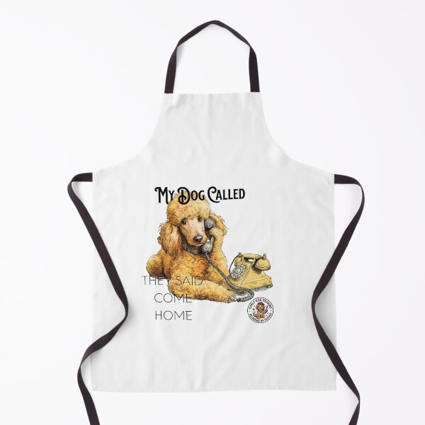 Item preview, My Dog Called They Said Come Home Funny Poodle Phone T-Shirt designed and sold by CurlyDogDesigns.