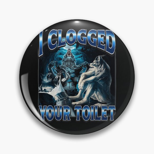 Item preview, I Clogged Your Toilet Funny Bathroom Humor Rude Joke designed and sold by AmaXONIC.