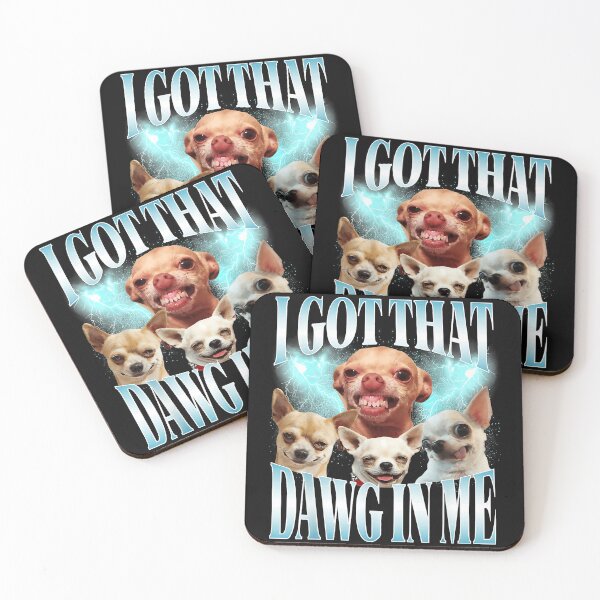 Item preview, I Got That Dawg In Me Chihuahua Dog Lover Pet Owner designed and sold by AmaXONIC.