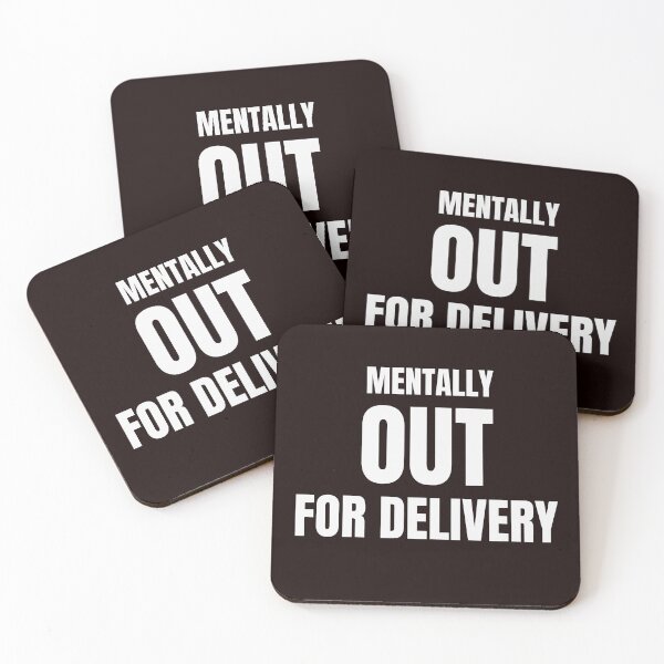 Item preview, Mentally Out for Delivery – Funny Burnout & Exhaustion Quote designed and sold by ArtPer-design.