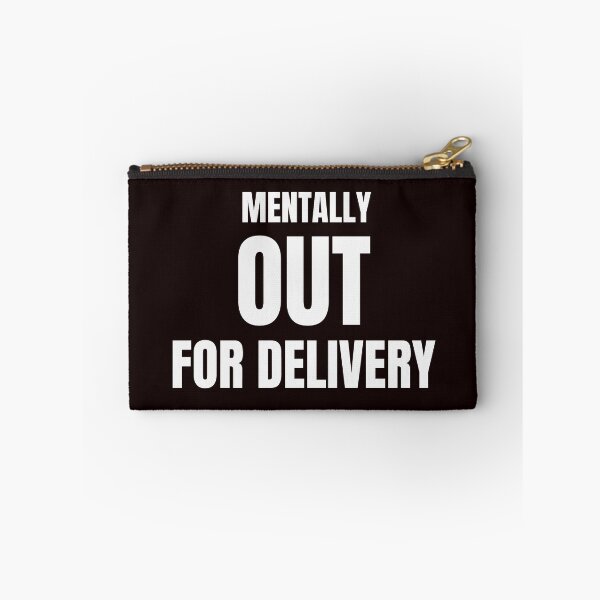 Item preview, Mentally Out for Delivery – Funny Burnout & Exhaustion Quote designed and sold by ArtPer-design.