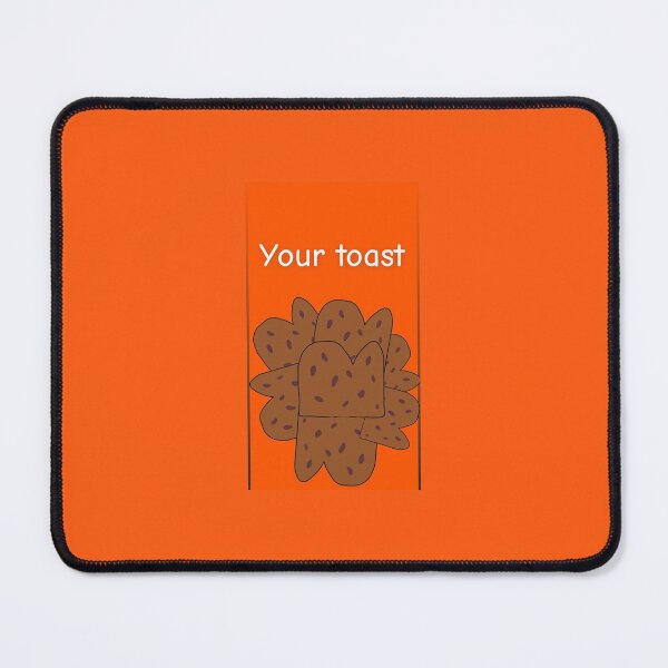 Item preview, Your toast designed and sold by Freefire08.