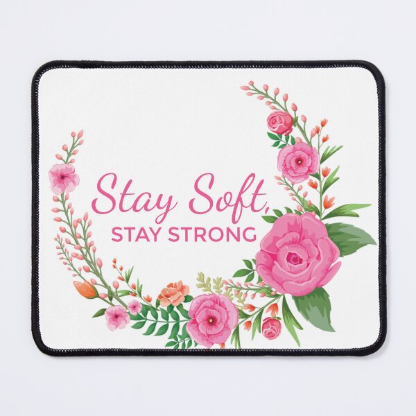 Item preview, Stay Soft Stay Strong – Inspirational Strength & Kindness Typography Design designed and sold by Amsafjol.