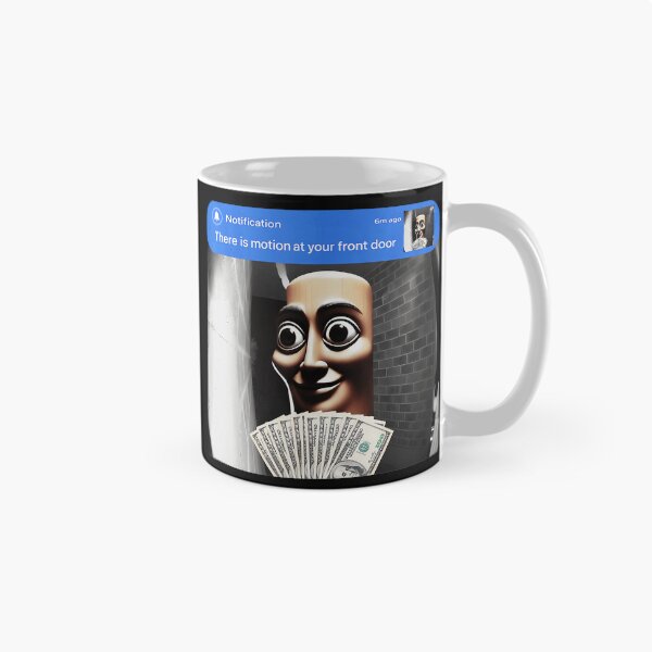 Item preview, There Is Motion At Your Front Door Home Security Meme designed and sold by AmaXONIC.