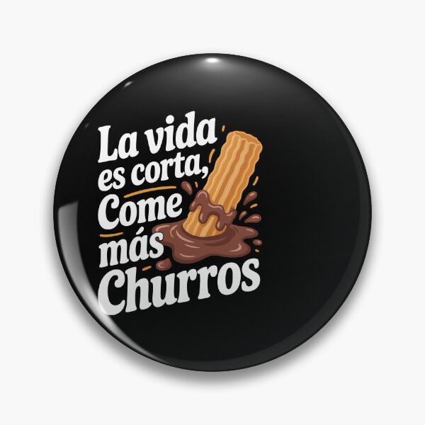 Item preview,  La vida es corta, come más churros designed and sold by jkrphoto.