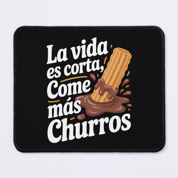 Item preview,  La vida es corta, come más churros designed and sold by jkrphoto.
