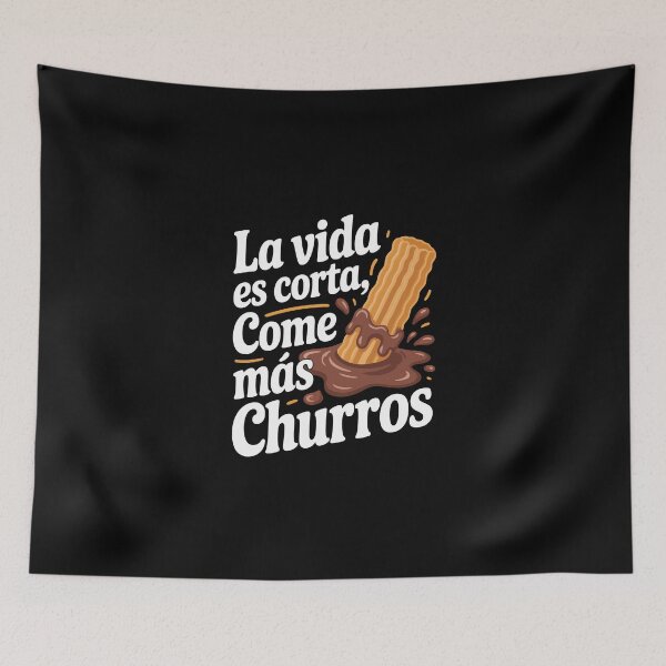 Item preview,  La vida es corta, come más churros designed and sold by jkrphoto.