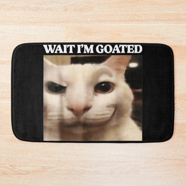 Item preview, Wait I'm Goated Cat Meme Internet Slang Humor designed and sold by AmaXONIC.
