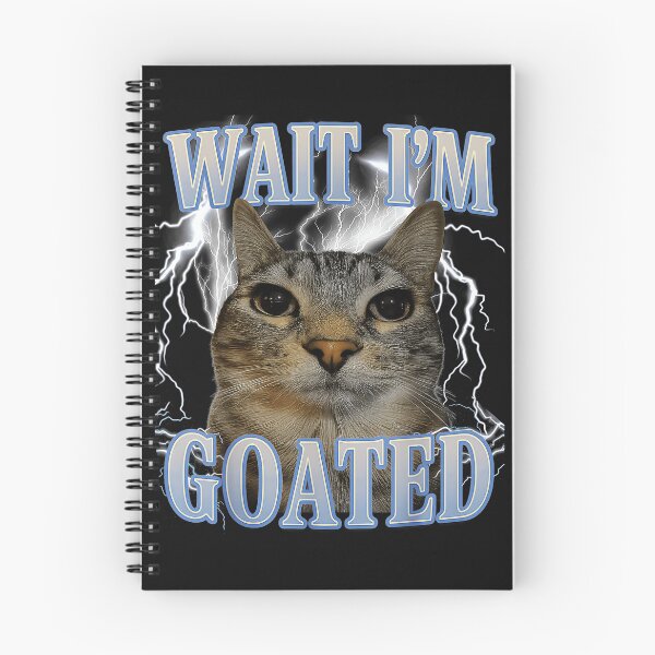 Item preview, Wait I'm Goated Cat Meme Funny Pet Owner designed and sold by AmaXONIC.