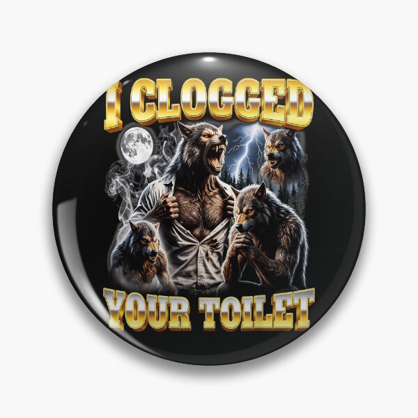 Item preview, I Clogged Your Toilet Werewolf Humor Gag Gift Fantasy designed and sold by AmaXONIC.