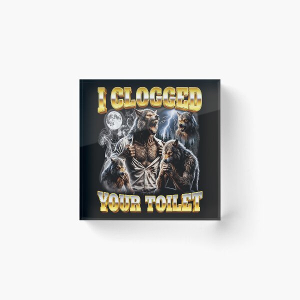 Item preview, I Clogged Your Toilet Werewolf Humor Gag Gift Fantasy designed and sold by AmaXONIC.