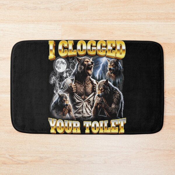 Item preview, I Clogged Your Toilet Werewolf Humor Gag Gift Fantasy designed and sold by AmaXONIC.