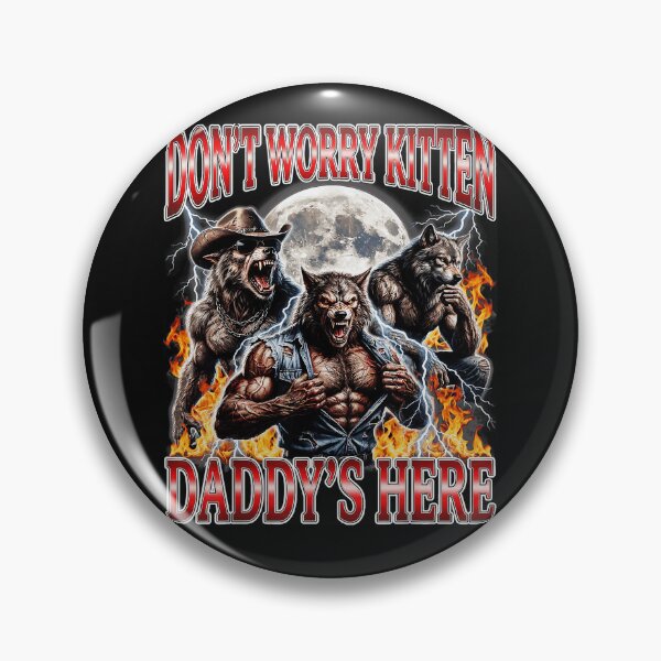 Item preview, Don't Worry Kitten Daddy's Here Werewolf Protector Fantasy Lover Daddy designed and sold by AmaXONIC.