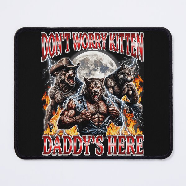 Item preview, Don't Worry Kitten Daddy's Here Werewolf Protector Fantasy Lover Daddy designed and sold by AmaXONIC.