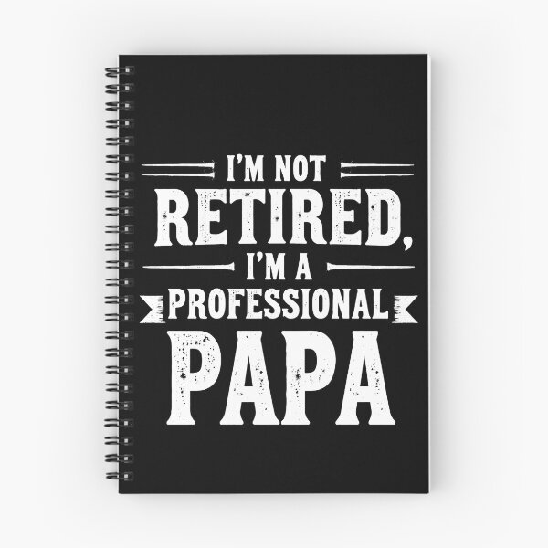 Item preview, I'm Not Retired I'm A Professional Papa Funny Grandpa Gift designed and sold by MKCREAS.
