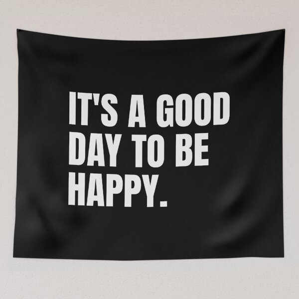 Item preview, It's a Good Day to be Happy designed and sold by PublicArtDesign.