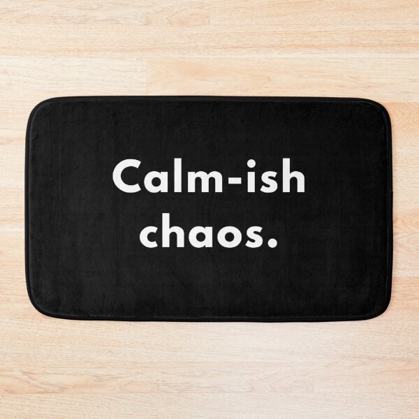 Item preview, Funny “Calm-ish Chaos” Quote Design | Relatable Sarcastic Humour | Minimalist Witty Saying designed and sold by Brightful Creations .