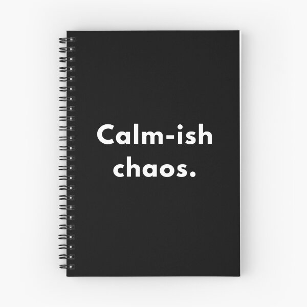 Item preview, Funny “Calm-ish Chaos” Quote Design | Relatable Sarcastic Humour | Minimalist Witty Saying designed and sold by Brightful Creations .